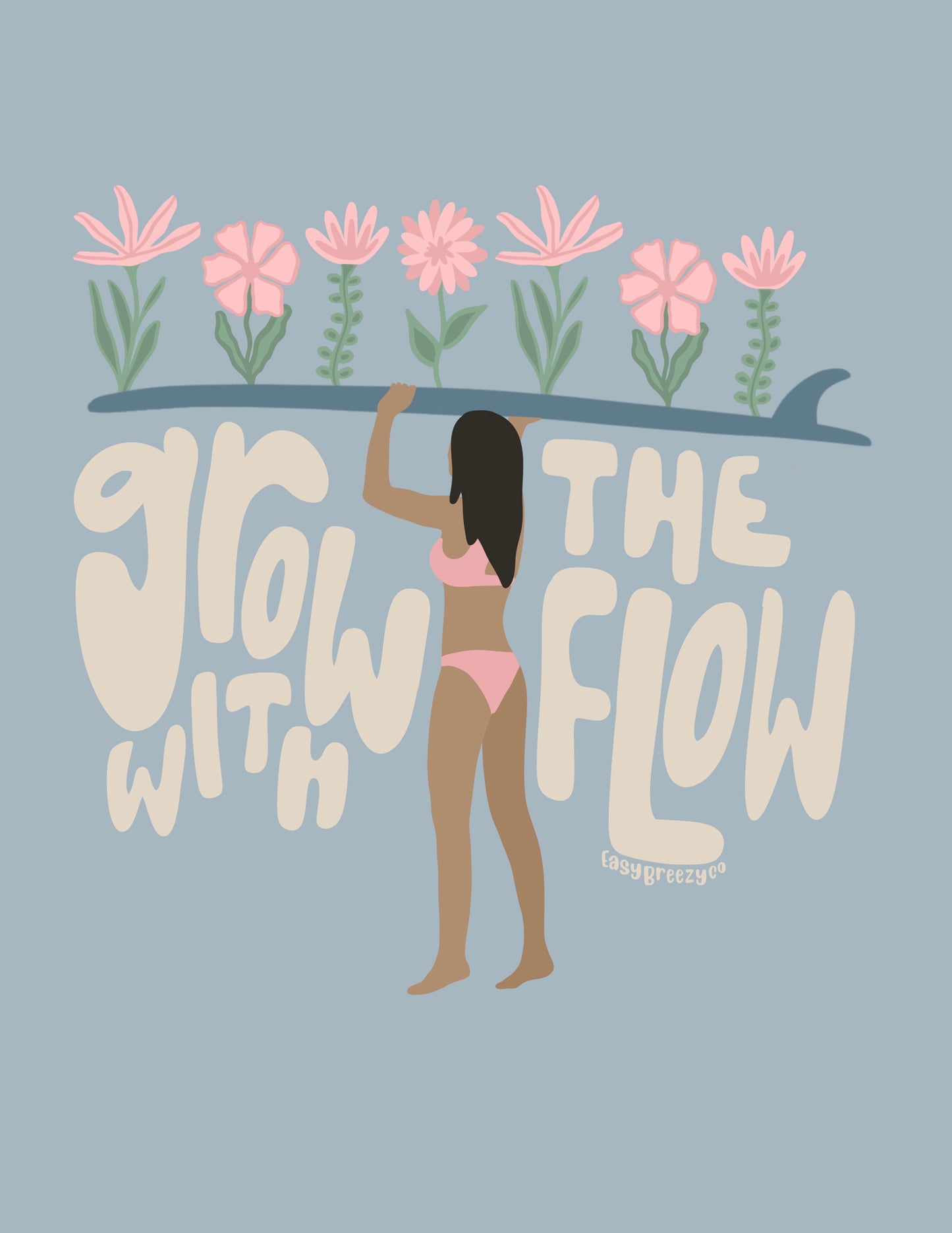 'Grow with the Flow' Print